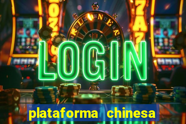 plataforma chinesa de slots